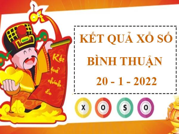 Soi cầu kết quả xổ số Bình Thuận 20/1/2021 thứ 5