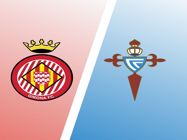 Phân tích kèo Girona vs Celta Vigo – 01h00 27/08, VĐQG Tây Ban Nha