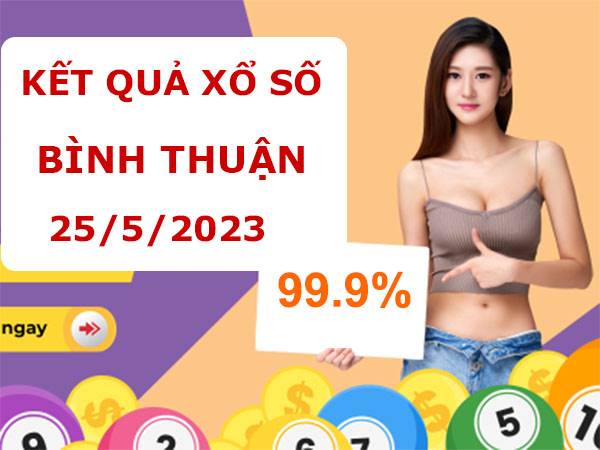 Soi cầu KQXS Bình Thuận 25/5/2023 thống kê lô VIP thứ 5