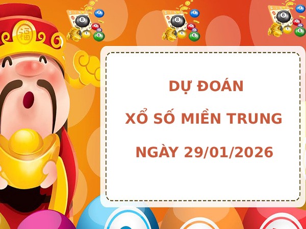Dự đoán XSMT ngày 29 tháng 1 năm 2026 thứ 5 chính xác